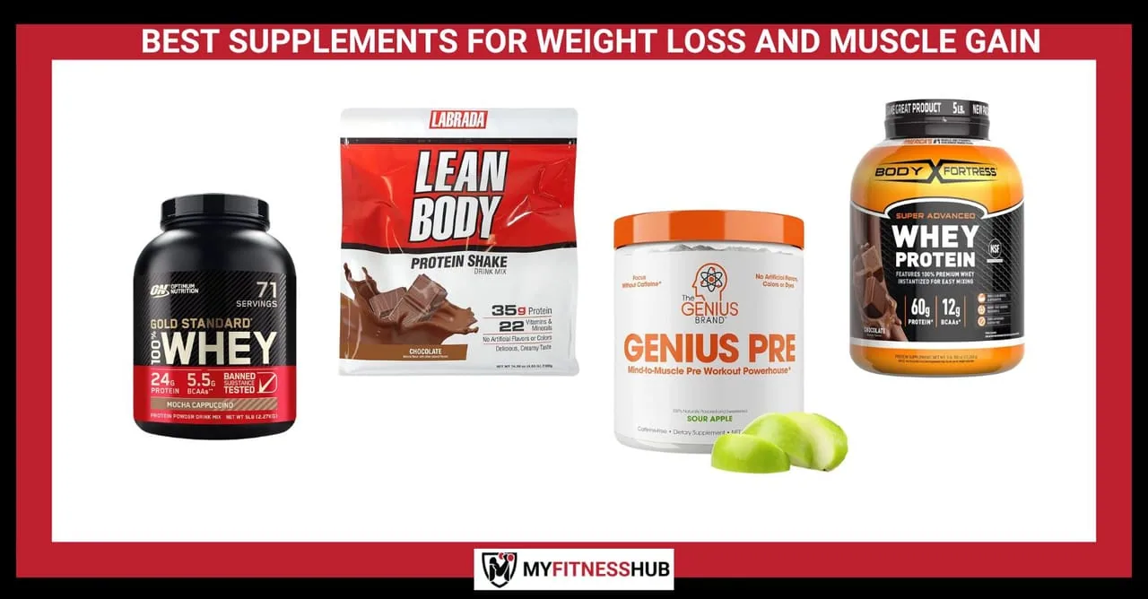 BEST SUPPLEMENTS FOR WEIGHT LOSS AND MUSCLE GAIN, Supplements guide